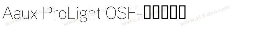 Aaux ProLight OSF字体转换